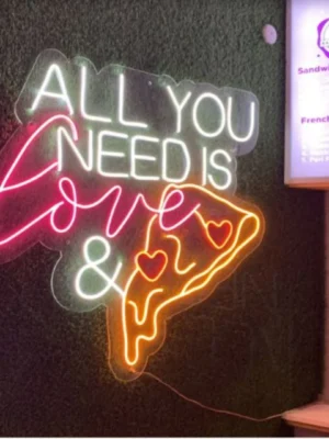 All You Need Is Love & Pizza Neon Sign